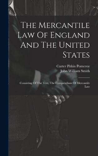 Cover image for The Mercantile Law Of England And The United States