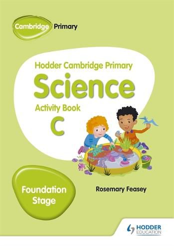 Cover image for Hodder Cambridge Primary Science Activity Book C Foundation Stage