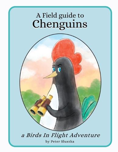 Cover image for A Field Guide to Chenguins