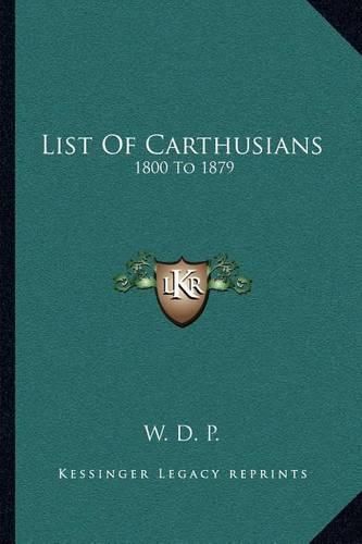 Cover image for List of Carthusians: 1800 to 1879