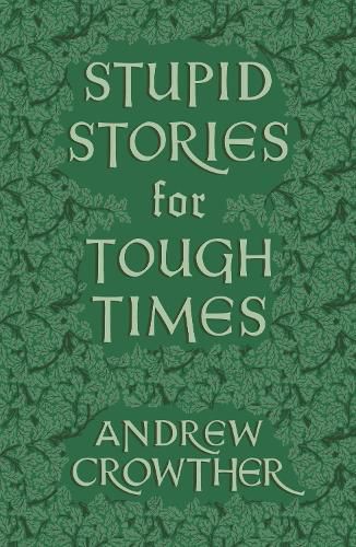 Cover image for Stupid Stories for Tough Times