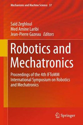 Cover image for Robotics and Mechatronics: Proceedings of the 4th IFToMM International Symposium on Robotics and Mechatronics