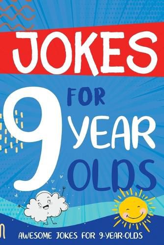Cover image for Jokes for 9 Year Olds: Awesome Jokes for 9 Year Olds - Birthday or Christmas Gifts for 9 Year Olds