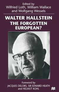 Cover image for Walter Hallstein: The Forgotten European?