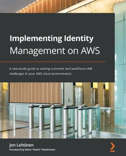 Cover image for Implementing Identity Management on AWS: A real-world guide to solving customer and workforce IAM challenges in your AWS cloud environments