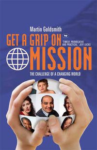 Cover image for Get a grip on mission: The Challenge Of A Changing World