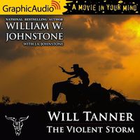 Cover image for The Violent Storm [Dramatized Adaptation]: Will Tanner 7