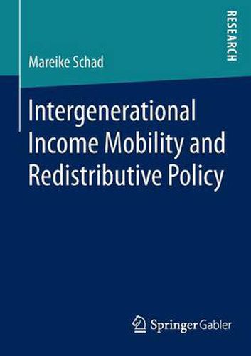 Cover image for Intergenerational Income Mobility and Redistributive Policy