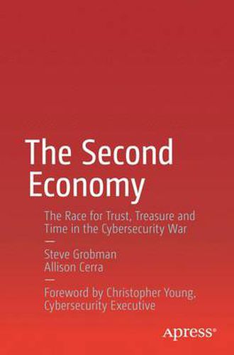 Cover image for The Second Economy: The Race for Trust, Treasure and Time in the Cybersecurity War