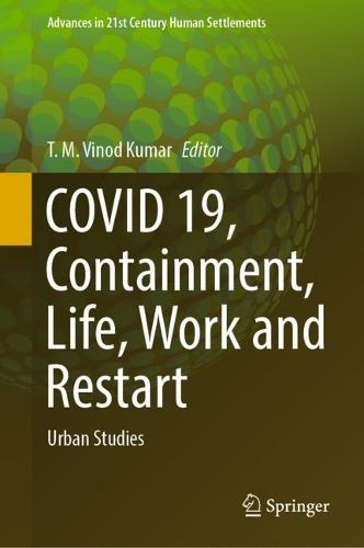 Cover image for COVID 19, Containment, Life, Work and Restart: Urban Studies