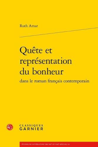 Cover image for Quete Et Representation Du Bonheur Dans Le Roman Francais Contemporain