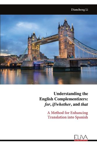 Cover image for Understanding the English Complementizers