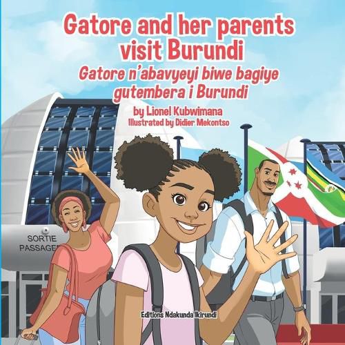 Cover image for Gatore and her parents visit Burundi - Gatore n'abavyeyi biwe bagiye gutembera i Burundi