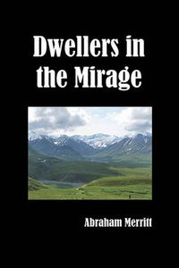 Cover image for Dwellers in the Mirage