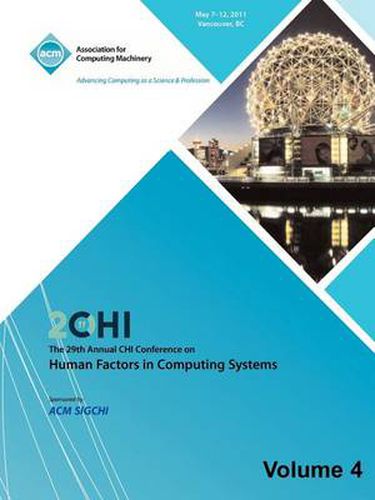 Cover image for SIGCHI 2011 The 29th Annual CHI Conference on Human Factors in Computing Systems Vol 4