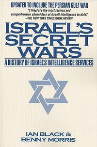 Cover image for Israel's Secret Wars: A History of Israel's Intelligence Services