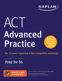 Cover image for ACT Advanced Practice: Prep for 36