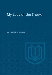 Cover image for My Lady of the Snows