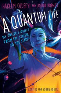 Cover image for A Quantum Life (Adapted for Young Adults)