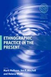 Cover image for Ethnographic Practice in the Present