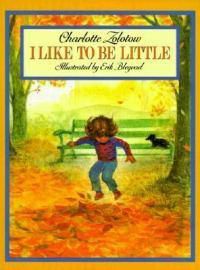 Cover image for I Like to Be Little