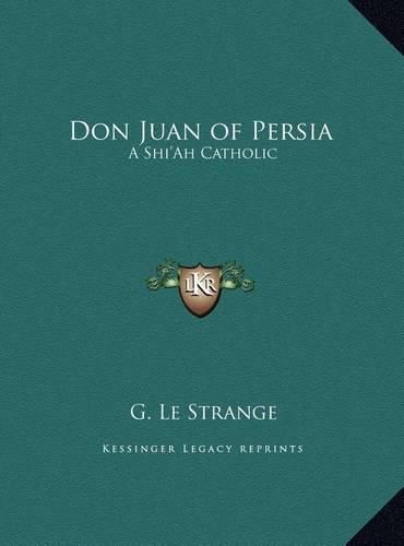 Cover image for Don Juan of Persia: A Shi'ah Catholic