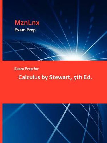 Exam Prep for Calculus by Stewart, 5th Ed.