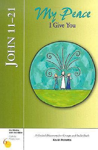 Cover image for John 11-21: My Peace I Give You