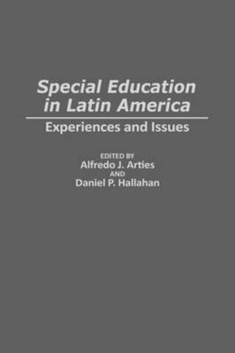 Special Education in Latin America: Experiences and Issues