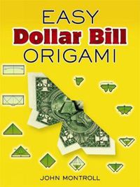 Cover image for Easy Dollar Bill Origami Easy Dollar Bill Origami