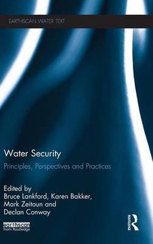 Cover image for Water Security: Principles, Perspectives and Practices