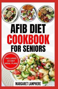 Cover image for AFib Diet Cookbook for Seniors