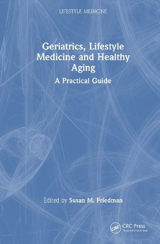 Cover image for Geriatrics, Lifestyle Medicine and Healthy Aging