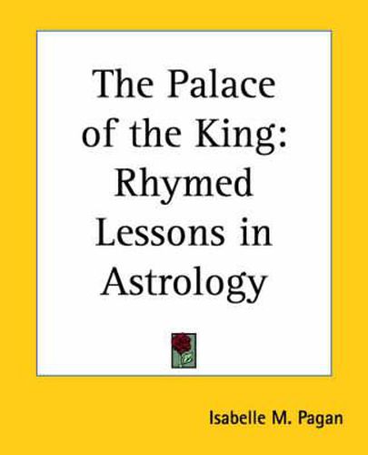 Cover image for The Palace of the King: Rhymed Lessons in Astrology