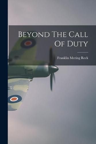 Cover image for Beyond The Call Of Duty