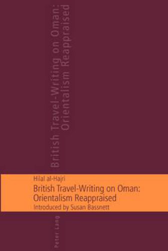 Cover image for British Travel-writing on Oman: Orientalism Reappraised