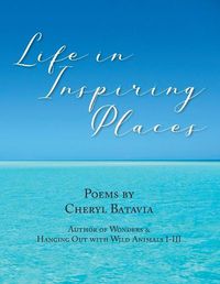 Cover image for Life in Inspiring Places