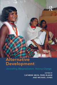 Cover image for Alternative Development: Unravelling Marginalization, Voicing Change