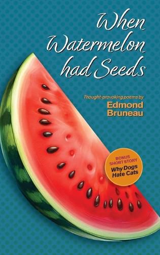 Cover image for When Watermelon had Seeds