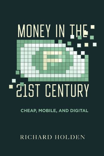 Cover image for Money in the Twenty-First Century