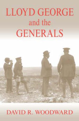 Cover image for Lloyd George and the Generals