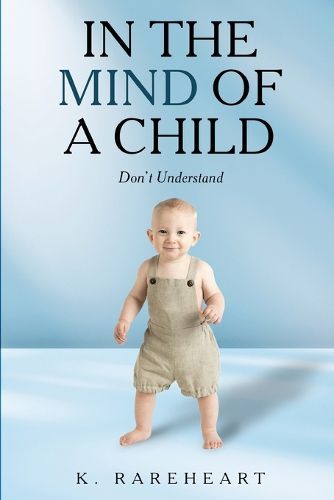 Cover image for In the Mind Of a Child