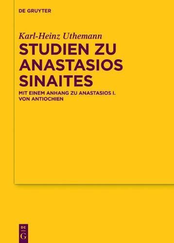 Cover image for Studien Zu Anastasios Sinaites: Mit Einem Anhang Zu Anastasios I. Von Antiochien