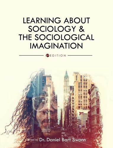 Cover image for Learning About Sociology and the Sociological Imagination