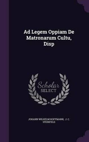 Ad Legem Oppiam de Matronarum Cultu, Disp