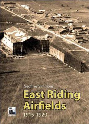 Cover image for East Riding Airfields 1915-1920