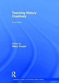 Cover image for Teaching History Creatively