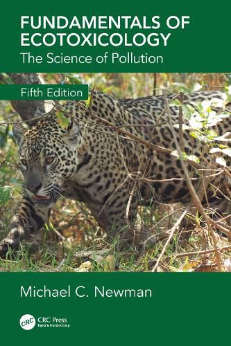 Cover image for Fundamentals of Ecotoxicology: The Science of Pollution, Fifth Edition