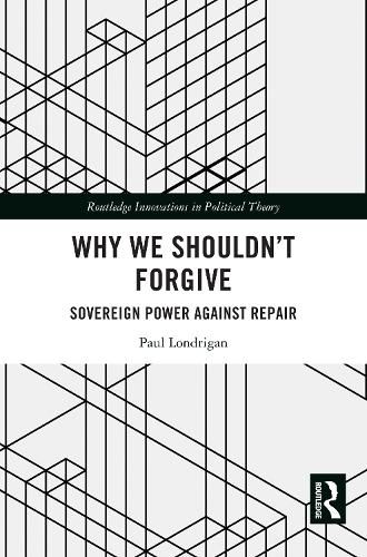 Cover image for Why We Shouldn't Forgive