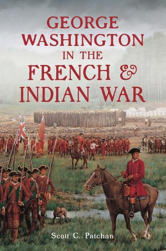 George Washington in the French & Indian War